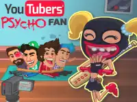 Youtubers Psycho Fan image